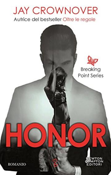 Honor (The Breaking Point Series Vol. 1)